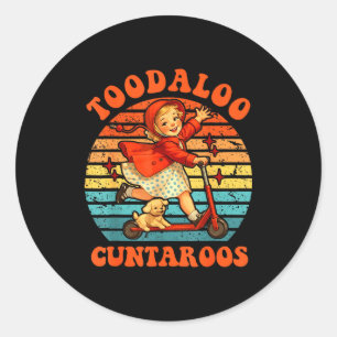 Toodaloo cuntaroos funny scooter sassy girl classic round sticker