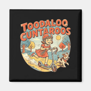Toodaloo cuntaroos sarcastic funny retro goodbyeTo Magnet