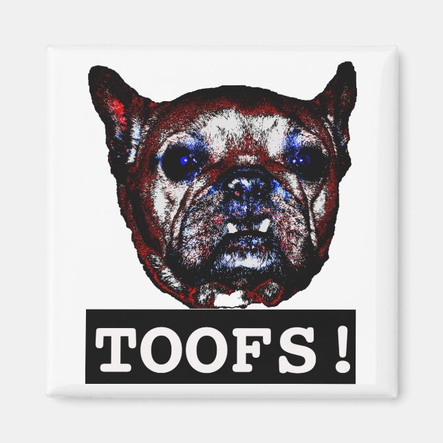 Toofs! Magnet (Front)
