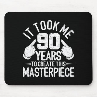 Took 90 years to this masterpiece 90th birthday mouse mat