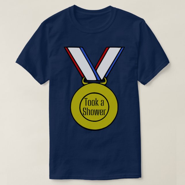 Took a Shower Gold Medal T-Shirt (Design Front)