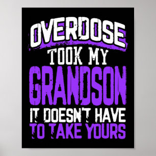 Took My Grandson It Doesn't' Have To Take Yours 1  Poster