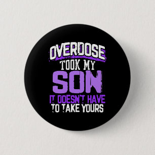Took My Son It Doesn't' Have To Take Yours 1  6 Cm Round Badge