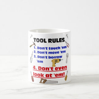 Tool Rules Humourous Wood Shop Dad Father Garage Coffee Mug