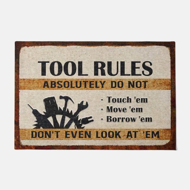 Tool Rules Mat,  Funny Cool Doormat (Front)
