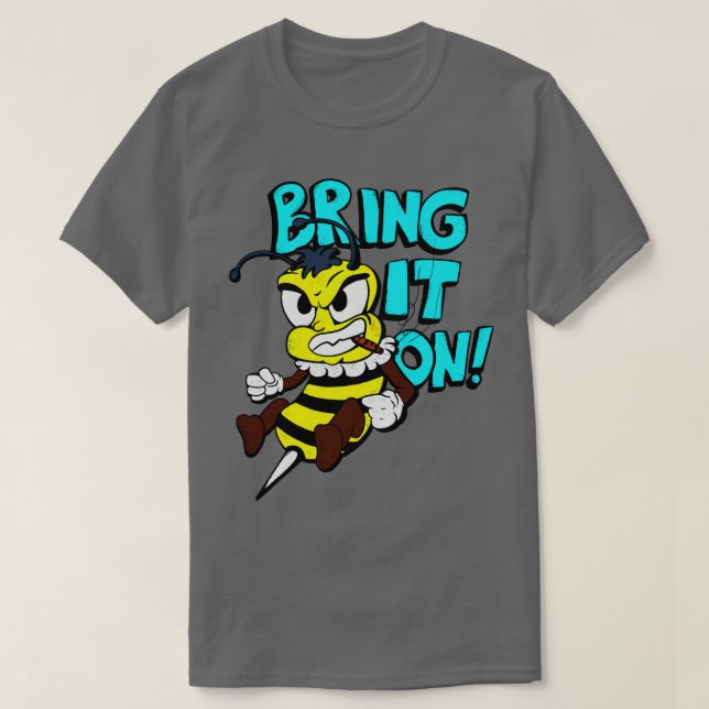 toon Bee Bring It On Fighting Funny Insect T-Shirt (Design Front)