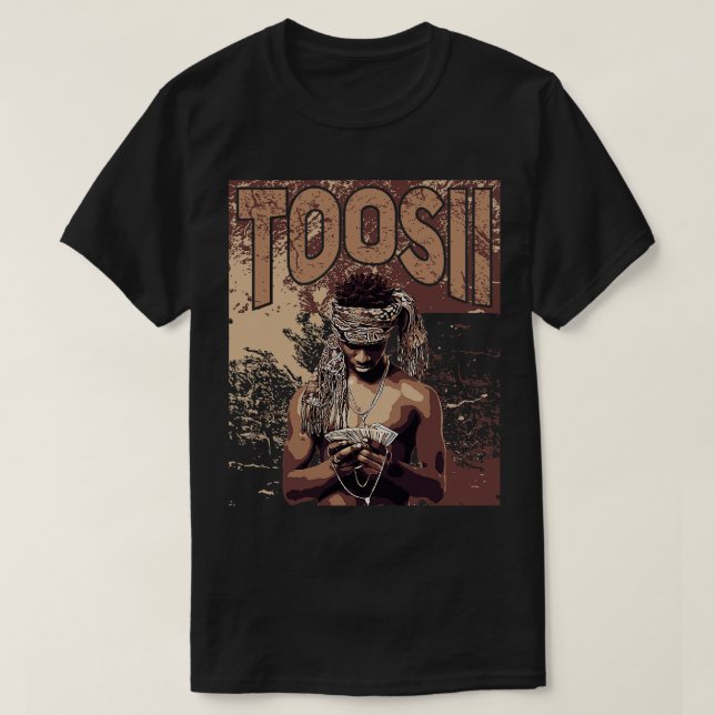 Toosii T-Shirt (Design Front)
