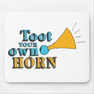 Toot your Own Horn Inspirational Art Horn Art Mouse Mat