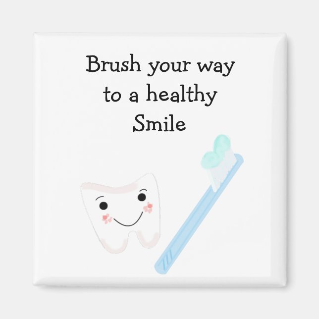 Tooth and Toothbrush with Dental Saying Magnet (Front)