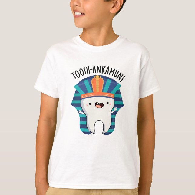 Tooth-ankamun Funny Tooth Pun  T-Shirt (Front)
