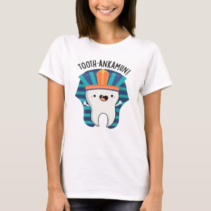 Tooth-ankamun Funny Tooth Pun  T-Shirt