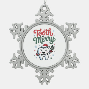 Tooth Be Merry Dental Dentist Christmas Xmas  Snowflake Pewter Christmas Ornament