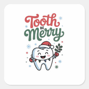 Tooth Be Merry Dental Dentist Christmas Xmas  Square Sticker