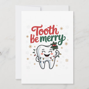 Tooth Be Merry Funny Dental Dentist Christmas Invitation