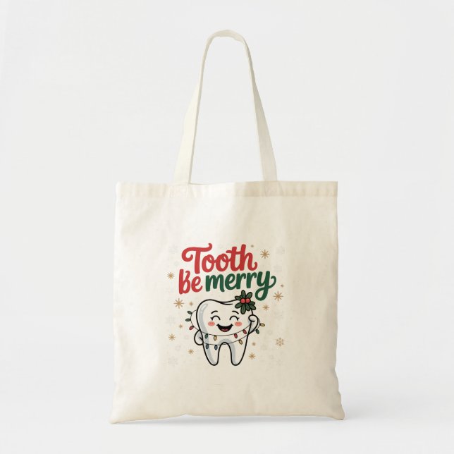 Tooth Be Merry Funny Dental Dentist Christmas Tote Bag (Front)