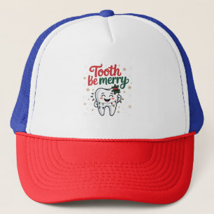 Tooth Be Merry Funny Dental Dentist Christmas Trucker Hat