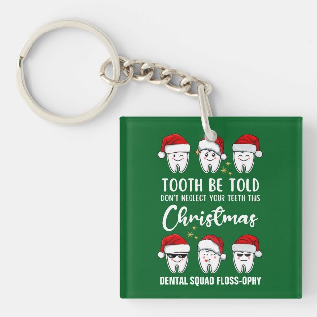 TOOTH BE TOLD Dental Christmas Floss-ophy Key Ring (Front)