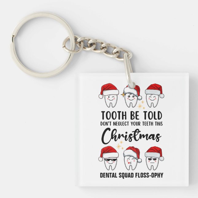 TOOTH BE TOLD Dental Christmas Floss-ophy Key Ring (Front)