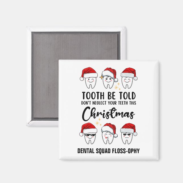 TOOTH BE TOLD Dental Christmas Floss-ophy Magnet (Front/Back)