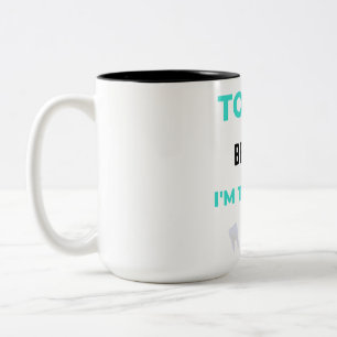 Tooth Be Told I'm The Best DDS 2 Two-Tone Coffee Mug