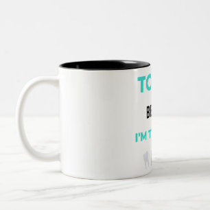 Tooth Be Told I'm The Best DDS 2 Two-Tone Coffee Mug