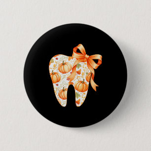 Tooth Coquette Bow Dentist Thanksgiving Dental Ist 6 Cm Round Badge