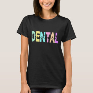 Tooth Dentist Dentistry Dental Assistant Hygienist T-Shirt