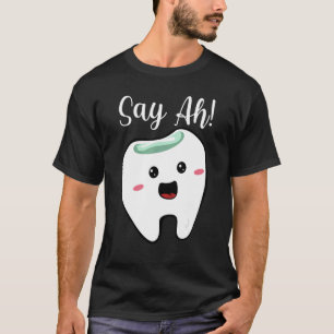 Tooth Dentist Teeth Dental Hygienist Assistant T-Shirt