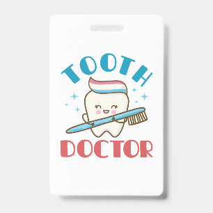 Tooth Doctor Paediatrics Dentist Dentistry ID Badge