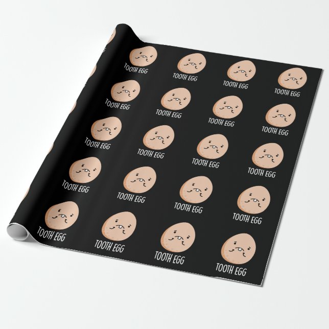 Tooth Egg Funny Dental Toothache Pun Dark BG Wrapping Paper (Unrolled)