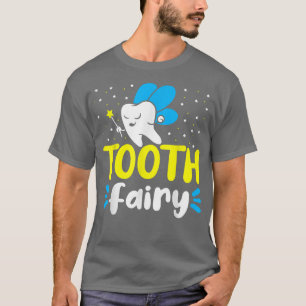 Tooth Fairy Dentist Dental Womens Tooth Fairy  T-Shirt