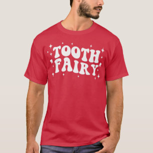 Tooth fairy groovy dental dentistry T-Shirt
