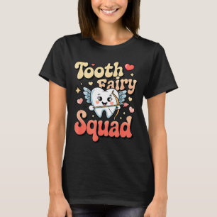 Tooth Fairy Squad Cute Cud Tooth Retro Dental Humo T-Shirt
