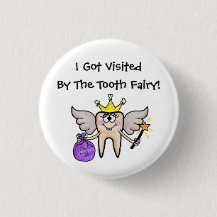 Tooth Fairy  Visited Me Button! 3 Cm Round Badge