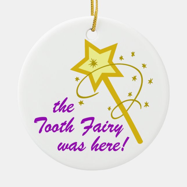 Tooth Fairy Was Here Ceramic Tree Decoration (Front)