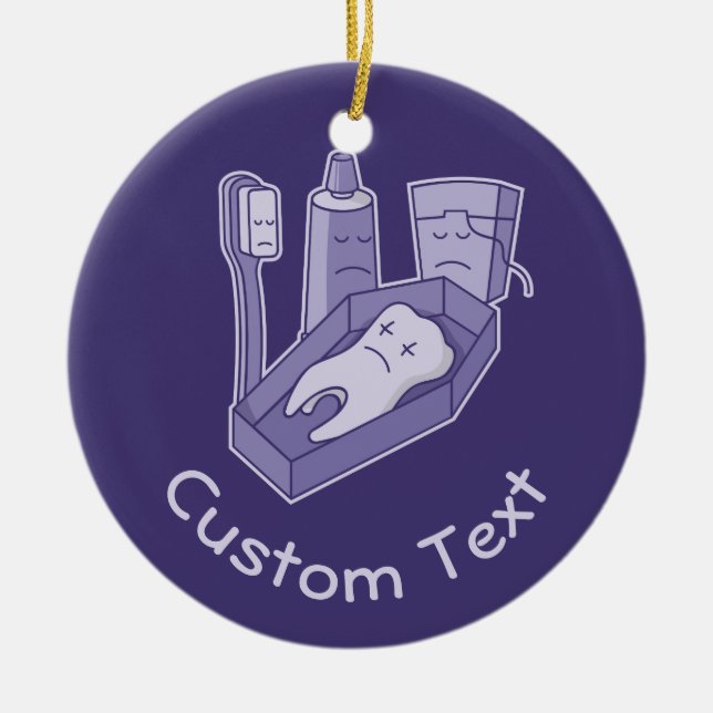 Tooth Funeral Ceramic Ornament (Front)