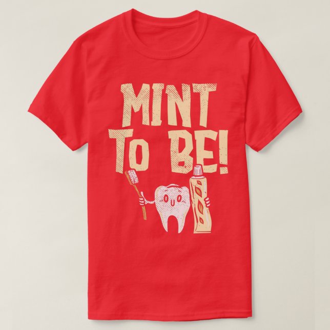 Tooth Mint Paste Cool Funny Best Humourous Dentist T-Shirt (Design Front)