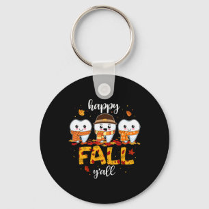 Tooth Teeth Happy Fall Y'all Dental Dentist Thanks Key Ring