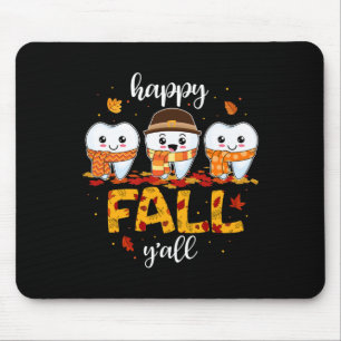 Tooth Teeth Happy Fall Y'all Dental Dentist Thanks Mouse Mat