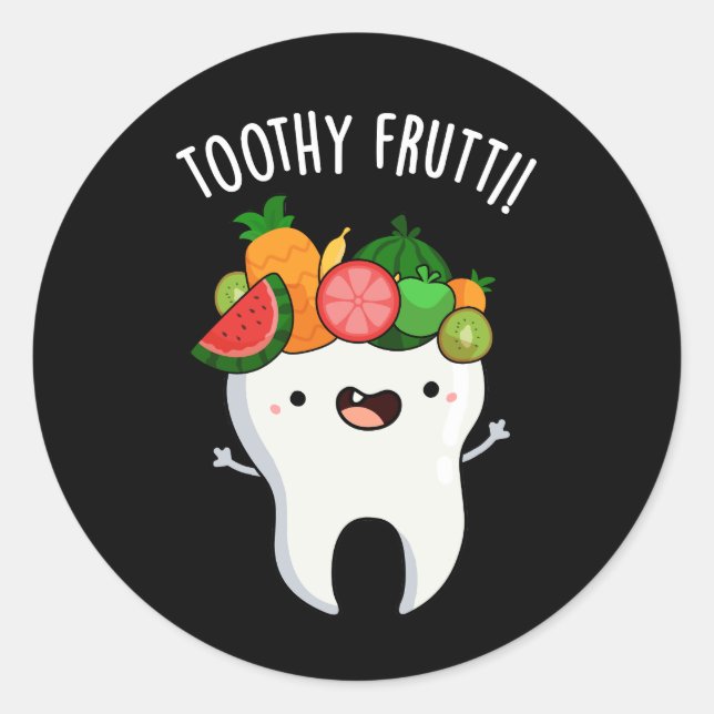 Toothy Fruity Funny Dental Pun Dark BG Classic Round Sticker (Front)