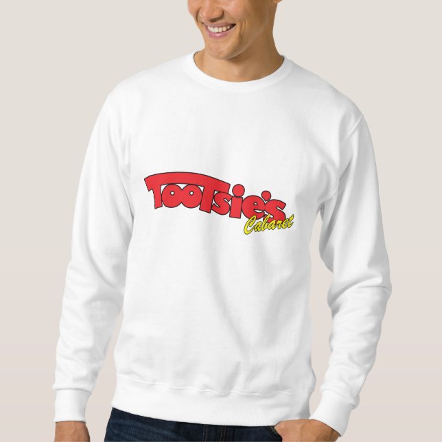 Tootsies Cabaret Sweatshirt (Front)