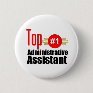Top Administrative Assistant 6 Cm Round Badge