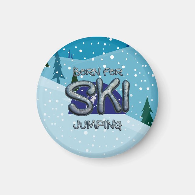TOP Born for Ski Jumping Magnet (Front)
