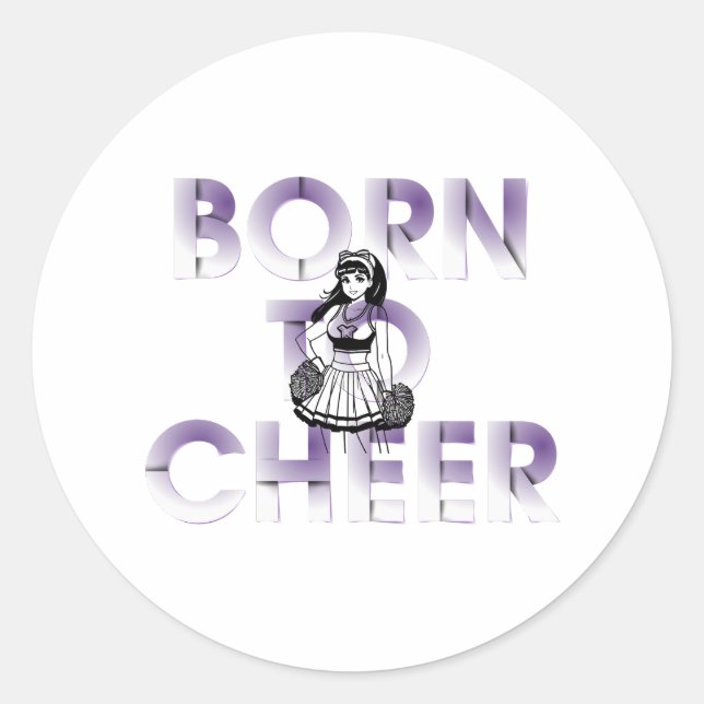TOP Born to Cheer Classic Round Sticker (Front)