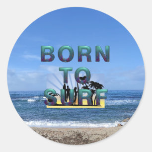 TOP Born to Surf Classic Round Sticker