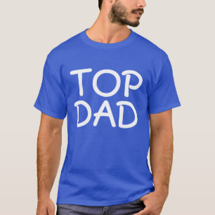 Top Dad Father's Day T-Shirt - Royal Blue Tees