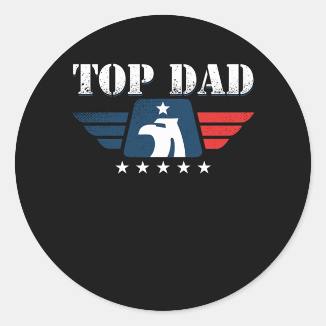 Top Dad Papa Father Fathers Day Parent Grandpa Gif Classic Round Sticker (Front)