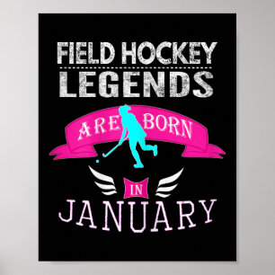 Top Girls Field Hockey Legend Born January Gift Poster