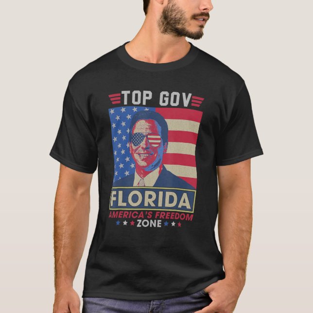 Top Gov Ron DeSantis Florida America's Freedom Zon (Front)