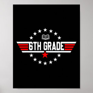 Top Grade 6th Sixth Grade Byck To School First Day Poster